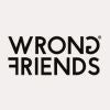 Wrong Friends